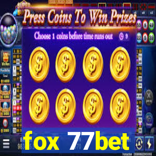 fox 77bet